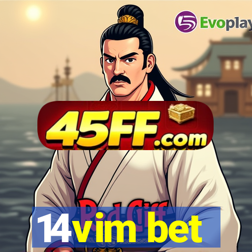 14vim bet